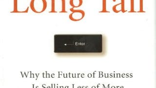 The Long Tail: Why the Future of Business is Selling Less...