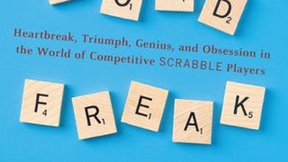 Word Freak: Heartbreak, Triumph, Genius, and Obsession...