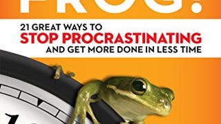 Eat That Frog!: 21 Great Ways to Stop Procrastinating and...