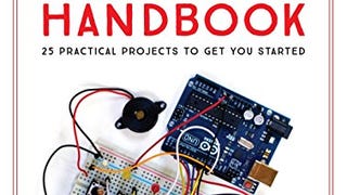Arduino Project Handbook: 25 Practical Projects to Get...