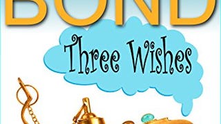 Three Wishes (a romantic comedy)