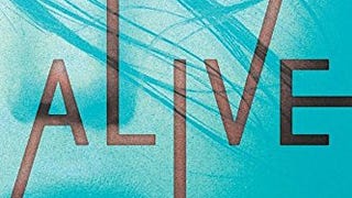 Alive: Book One of the Generations Trilogy