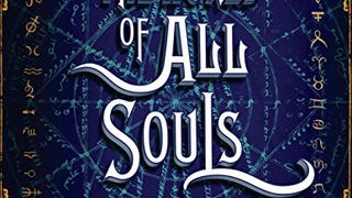 The World of All Souls: The Complete Guide to A Discovery...