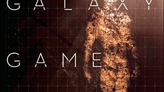 The Galaxy Game: A Novel