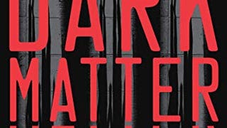 Dark Matter: A Novel