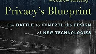 Privacy’s Blueprint: The Battle to Control the Design of...