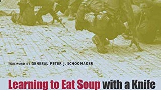 Learning to Eat Soup with a Knife: Counterinsurgency Lessons...
