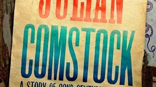 Julian Comstock: A Story of 22nd-Century America