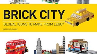 Brick City: Global Icons to Make from LEGO (Brick...LEGO...