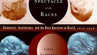 The Spectacle of the Races: Scientists, Institutions, and...