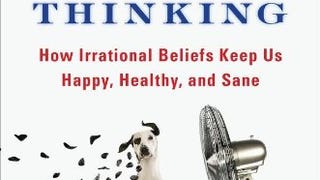 The 7 Laws of Magical Thinking: How Irrational Beliefs...
