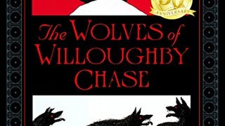 The Wolves of Willoughby Chase (Wolves Chronicles Series)...