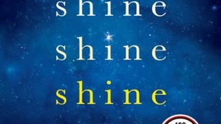 Shine Shine Shine: A Novel