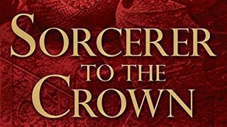 Sorcerer to the Crown (A Sorcerer Royal Novel)