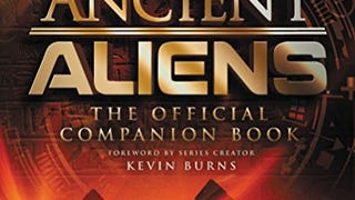 Ancient Aliens®: The Official Companion Book