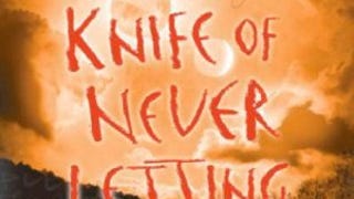 The Knife of Never Letting Go (Chaos Walking, 1)
