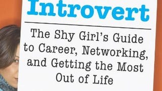Confessions of an Introvert: The Shy Girl's Guide to Career,...