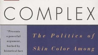 The Color Complex: The Politics of Skin Color Among African...