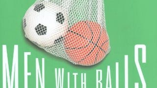 Men with Balls: The Professional Athlete's Handbook