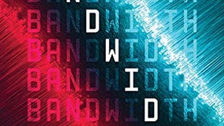 Bandwidth (An Analog Novel, 1)