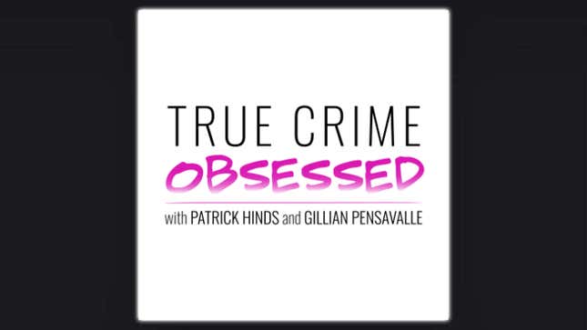 25 Of The Best True Crime Podcasts Rated From Cozy To Disturbing