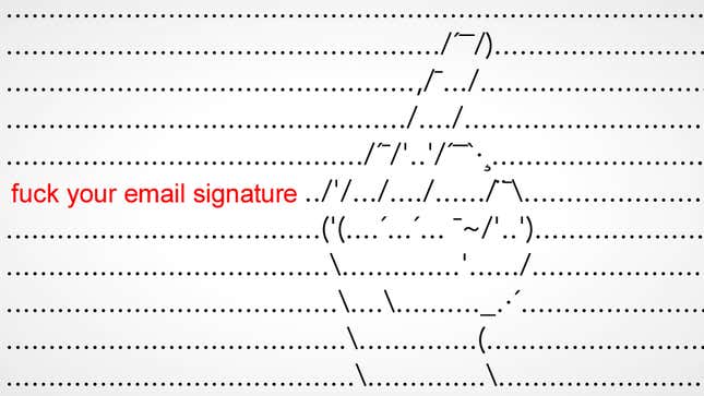 Image for article titled How To Not Piss Off The World With Your Email Signature