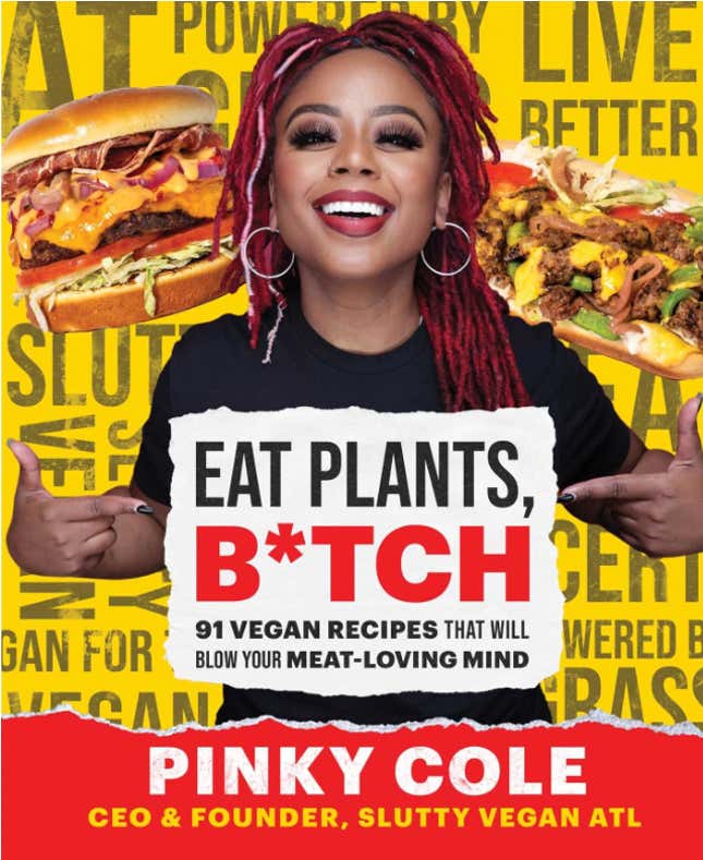 Image for article titled Slutty Vegan CEO is Making Vegan Sexy With New Cookbook