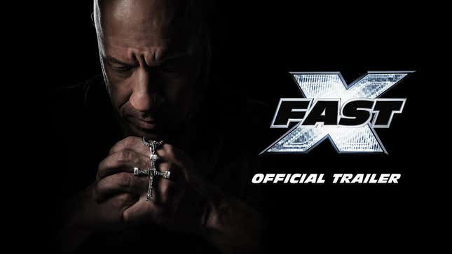Image for article titled Watch the First &#39;Fast X&#39; Trailer Right Here, Right Now