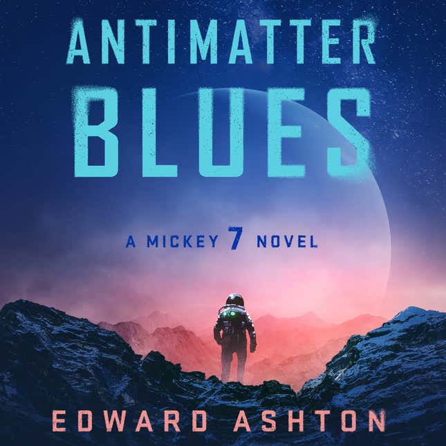 Image for article titled An &#39;Expendable&#39; Faces Major Danger in Mickey7 Sequel Antimatter Blues