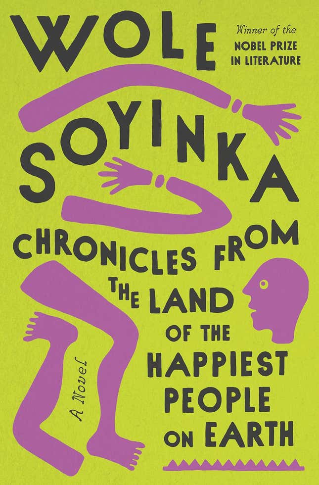 The cover jacket for Wole Soyinka's 'Chronicles from the Land of the Happiest People on Earth' features a green background and pink disembodied hands and head.