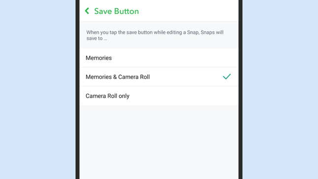 Snapchat can save photos and videos straight to your phone.