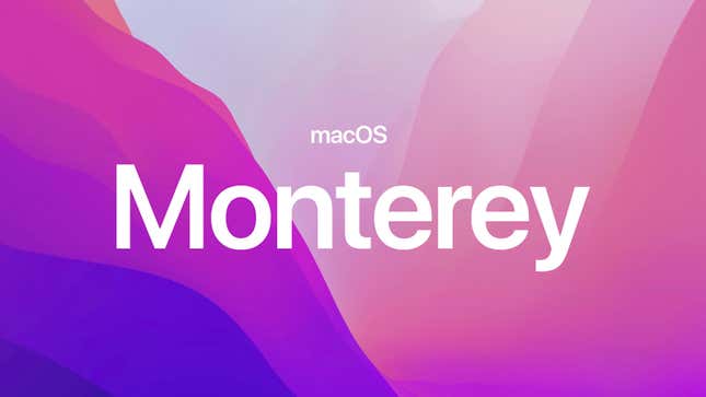 macOS Monterey is here.
