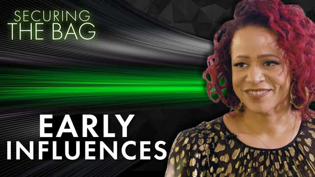1619 Project's Nikole Hannah-Jones On Her Early Intellectual Influences | Securing the Bag: Part 1