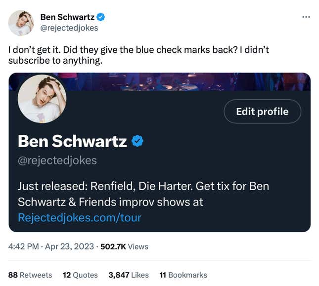 Ben Schwartz expresses confusion and said he didn't pay for a blue checkmark.
