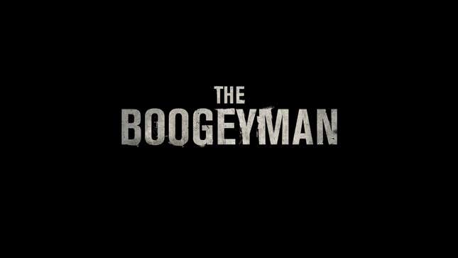The words The Boogeyman on a black screen