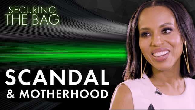 Kerry Washington Talks Shonda Rhimes, Scandal, & Motherhood | Securing the Bag: Part 2
