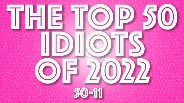 Image for article titled IDIOT OF THE YEAR: The standings so far
