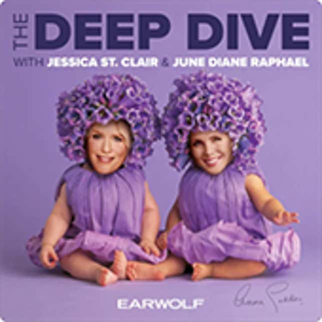 The Deep Dive with Jessica St. Clair & June Diane Raphael