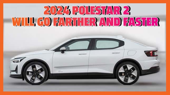 The 2024 Polestar 2 Will Go Farther and Faster