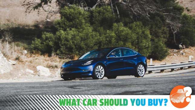 Image for article titled I Took A Pay Cut And Now My Tesla Has Got To Go! What Car Should I Buy?
