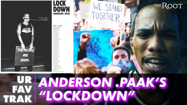 This Juneteenth We Revisit The Anderson .Paak BLM Track "Lockdown"