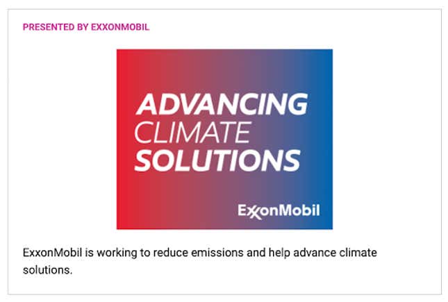 An Exxon ad featured prominently in Punchbowl News from October 18 to October 22. It costs upwards of $100,000 to sponsor Punchbowl News for a week, according to the group Climate Power.