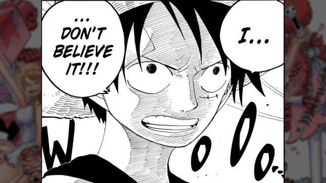 A manga panel shows One Piece's Monkey D. Luffy saying he can't believe what he's hearing. 