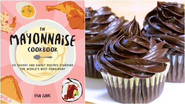 Left: Cover of The Mayonnaise Cookbook by Erin Isaac; Right: Chocolate frosted cupcakes