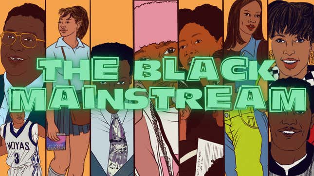 Image for article titled Welcome to The Black Mainstream