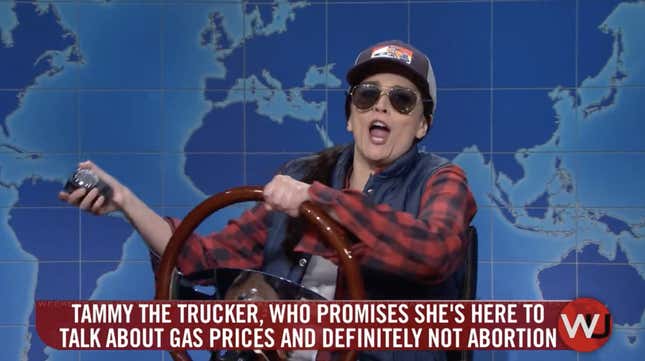 Image for article titled SNL&#39;s Cecily Strong as &#39;Tammy the Trucker&#39;: &#39;We All Love Someone Who’s Had an Abortion&#39;