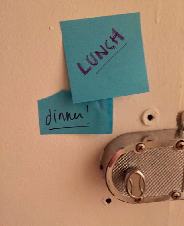 My roommate’s light-hearted quip on my “don’t forget your lunch!” reminder.