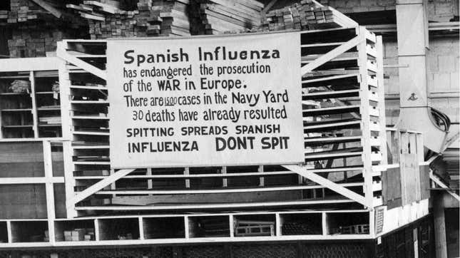 In this Oct. 19, 1918 file photo provide by the U.S. Naval History and  Heritage Command a sign is posted at the Naval Aircraft Factory in  Philadelphia that indicates, the Spanish Influenza was then extremely  active.