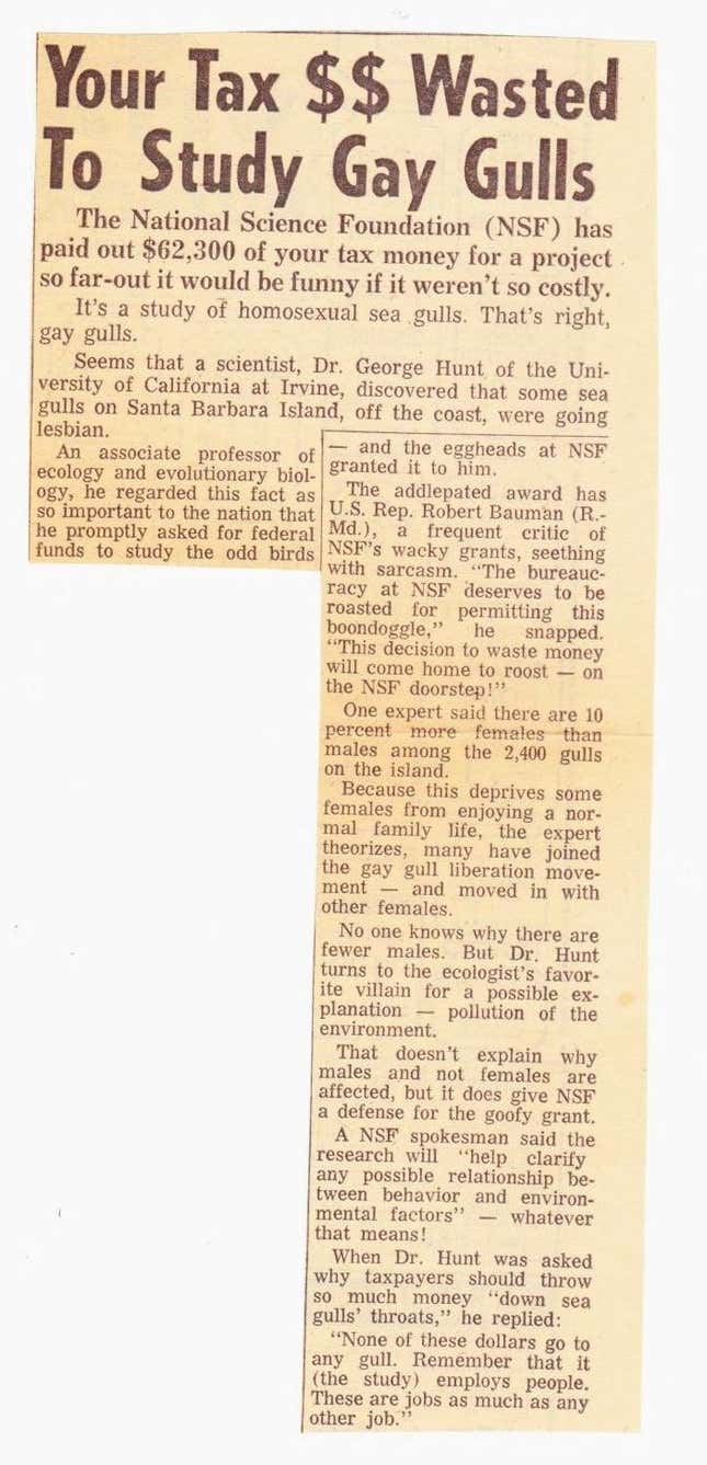 George Hunt and his team got funding from the National Science Foundation. Not everyone was pleased.