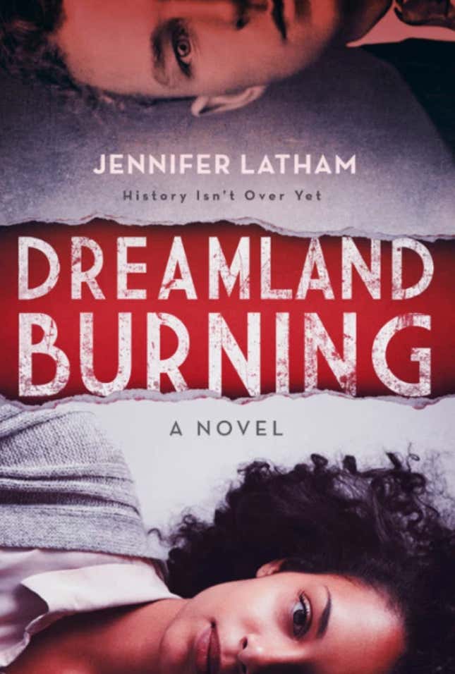 Dreamland Burning – Jennifer Latham